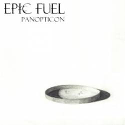 Epic Fuel : Panopticon